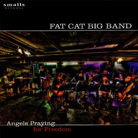 FAT CAT BIG BAND / ファット・キャット・ビッグ・バンド / Angels Praying for Freedom