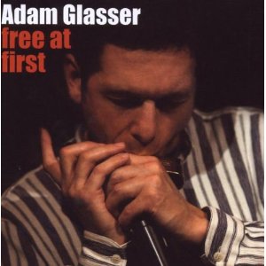 ADAM GLASSER / アダム・グラッサー / Free at First 