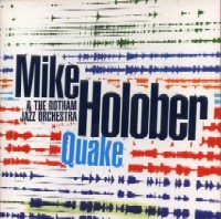 MIKE HOLOBER / マイク・ホロバー / QUAKE