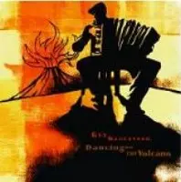GUY KLUCEVSEK / ガイ・クルセヴェク / DANCING ON THE VOLCANO