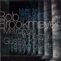 BOB BROOKMEYER / ボブ・ブルックマイヤー / MUSIC FOR STRING QUARTET AND ORCHESTRA