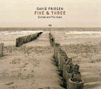 DAVID FRIESEN / デヴィッド・フリーゼン / FIVE & THREE