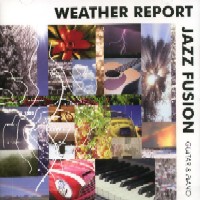 V.A.(WEATHER REPORT JAZZ FUSION) / V.A.(ウェザー・リポート・ジャズ・フュージョン) / ウェザー・リポート・ジャズ・フュージョン　ギター＆ピアノ