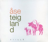 ASE TEIGLAND / STILLE