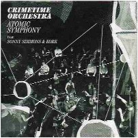 CRIMETIME ORCHESTRA / クライムタイム・オーケストラ / ATOMIC SYMPHONY