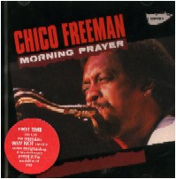 CHICO FREEMAN / チコ・フリーマン / MORNING PRAYER