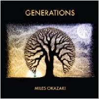 MILES OKAZAKI / マイルス・オカザキ / Generations