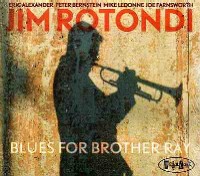 JIM ROTONDI / ジム・ロトンディ / BLUES FOR BROTHER RAY