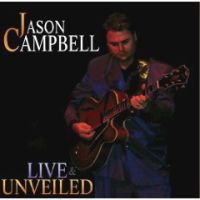 JASON CAMPBELL / LIVE & UNVEILED