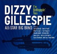 DIZZY GILLESPIE ALL-STAR BIG BAND / ディジー・ガレスピー・オールスター・ビッグ・バンド / I'M BEBOPPIN' TOO