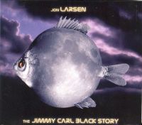 JON LARSEN / ヨン・ラーセン / THE JIMMY CARL BLACK STORY