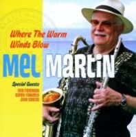 MEL MARTIN / WHERE THE WARM WINDS BLOW