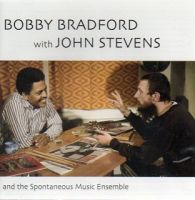 BOBBY BRADFORD/JOHN STEVENS / ボビー・ブラッドフォード/ジョン・スティーヴンス / AND THE SPONTANEOUS MUSIC ENSEMBLE