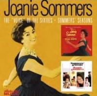JOANIE SOMMERS / ジョニー・ソマーズ / THE "VOICE" OF THE SIXTIES!/SOMMERS' SEASONS