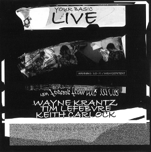 WAYNE KRANTZ / ウェイン・クランツ / YOUR BASIC LIVE