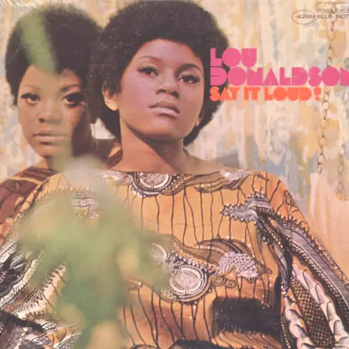 SAY IT LOUD!/LOU DONALDSON/ルー・ドナルドソン/CARAVANや