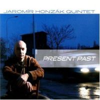 JAROMIR HONZAK / PRESENT PAST