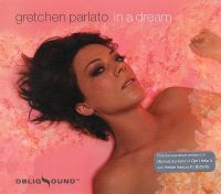 GRETCHEN PARLATO / グレッチェン・パーラト / IN A DREAM