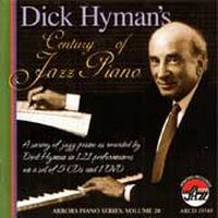 DICK HYMAN / ディック・ハイマン / CENTURY OF JAZZ PIANO