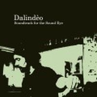 DALINDEO / ダリンディオ / SOUNDTRACK FOR THE SOUND EYE / サウンドトラック・フォー・ザ・サウンド・アイ