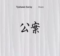TYSHAWN SOREY / タイショーン・ソーリー / KOAN / 公案