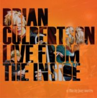 BRIAN CULBERTSON / ブライアン・カルバートソン / LIVE FROM THE INSIDE