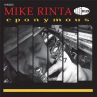 MIKE RINTA / EPONYMOUS