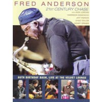 FRED ANDERSON / フレッド・アンダーソン / 21ST CENTURY CHASE