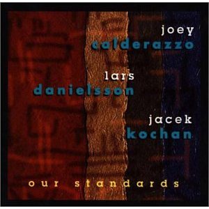 JOEY CALDERAZZO / ジョーイ・カルデラッツォ / Our Standards