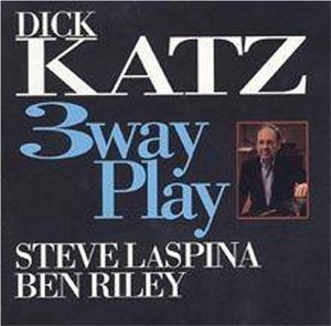DICK KATZ / ディック・カッツ / 3 Way Play 