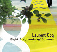 LAURENT COQ / ローラン・コック / EIGHT FRAGMENTS OF SUMMER