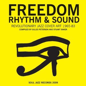 V.A. (SOUL JAZZ RECORDS) / FREEDOM RHYTHM & SOUND