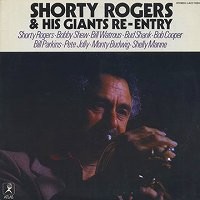 SHORTY ROGERS / ショーティ・ロジャース / RE-ENTRY