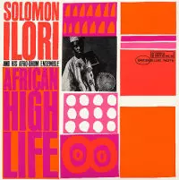 Solomon Ilori /African High Life 国内盤 AFRICAN HIGH LIFE/SOLOMON ILORI/ソロモン・イロリ｜JAZZ｜ディスク