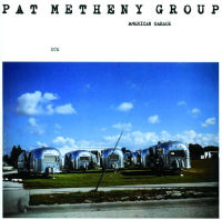 PAT METHENY GROUP / パット・メセニー・グループ / AMERICAN GARAGE