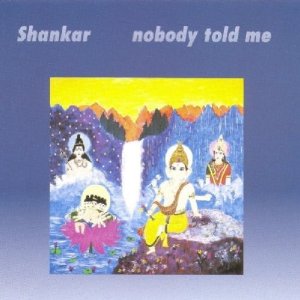 SHANKAR / シャンカール / Nobody Told Me (LP)