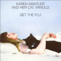 KAREN MANTLER / カレン・マントラー / Get the Flu
