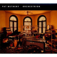 PAT METHENY / パット・メセニー / Orchestrion
