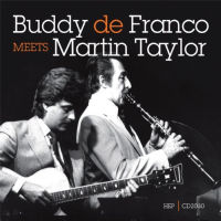 BUDDY DE FRANCO & MARTIN TAYLOR / バディ・デフランコ&マーティン・テイラー / BUDDY DE FRANCO MEETS MARTIN TAYLOR 