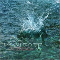 TINGVALL TRIO / ティングヴァル・トリオ / VATTENSAGA(CD+DVD)