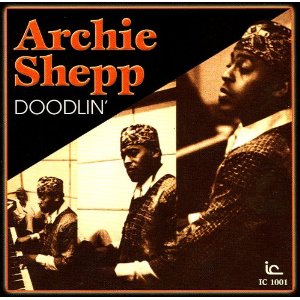 ARCHIE SHEPP / アーチー・シェップ / Doodlin