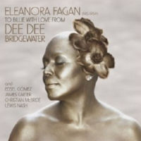DEE DEE BRIDGEWATER / ディー・ディー・ブリッジウォーター / ELEANORA FAGAN TO BILLIE WITH LOVE FROM
