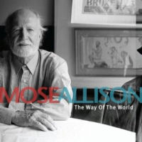 MOSE ALLISON / モーズ・アリソン / THE WAY OF THE WORLD