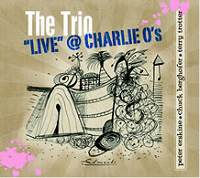 THE TRIO(PETER  ERSKINE/CHUCK BERGHOFER/TERRY TROTTER) / "LIVE"@ CHARLE O'S