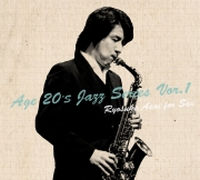 RYOSUKE ASAI / 浅井良将 / AGE 20'S JAZZ SERIES VOL.1  / 二十歳のジャズシリーズ1