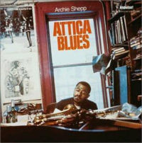 ARCHIE SHEPP / アーチー・シェップ / Attica Blues(LP/180G)