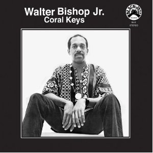WALTER BISHOP JR / ウォルター・ビショップ・ジュニア / Coral Keys