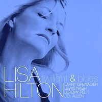LISA HILTON / リサ・ヒルトン / TWILIGHT & BLUES