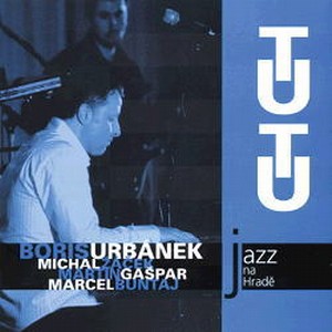 BORIS URBANEK / Jazz At Prague Castle 2006