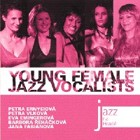YOUNG FEMALE JAZZ VOCALISTS / JAZZ AT PRAGUE CASTLE 2007